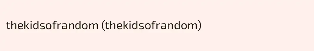 thekidsofrandom (thekidsofrandom)